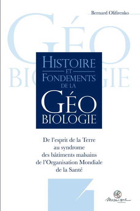 Histoire et fondements de la Géobiologie
